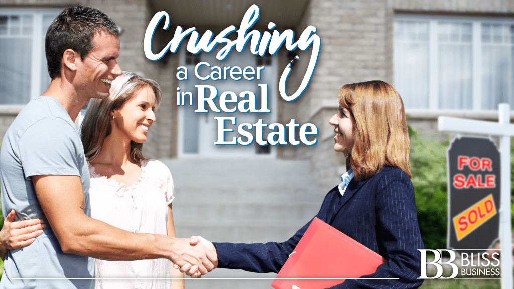 Crushing a Career in Real Estate