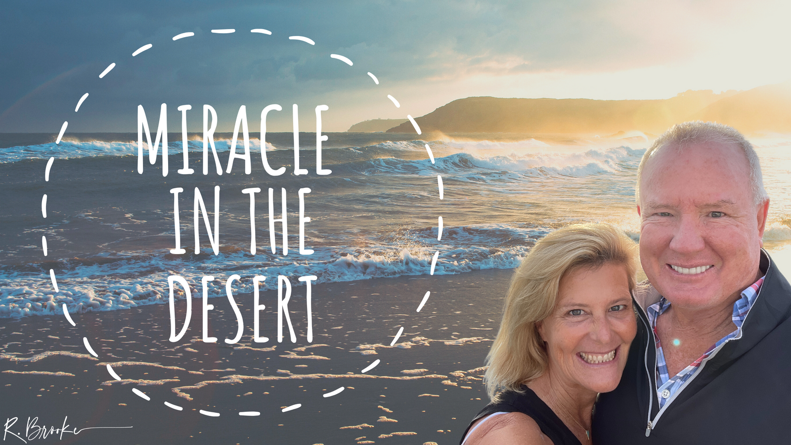 Miracle in the Desert